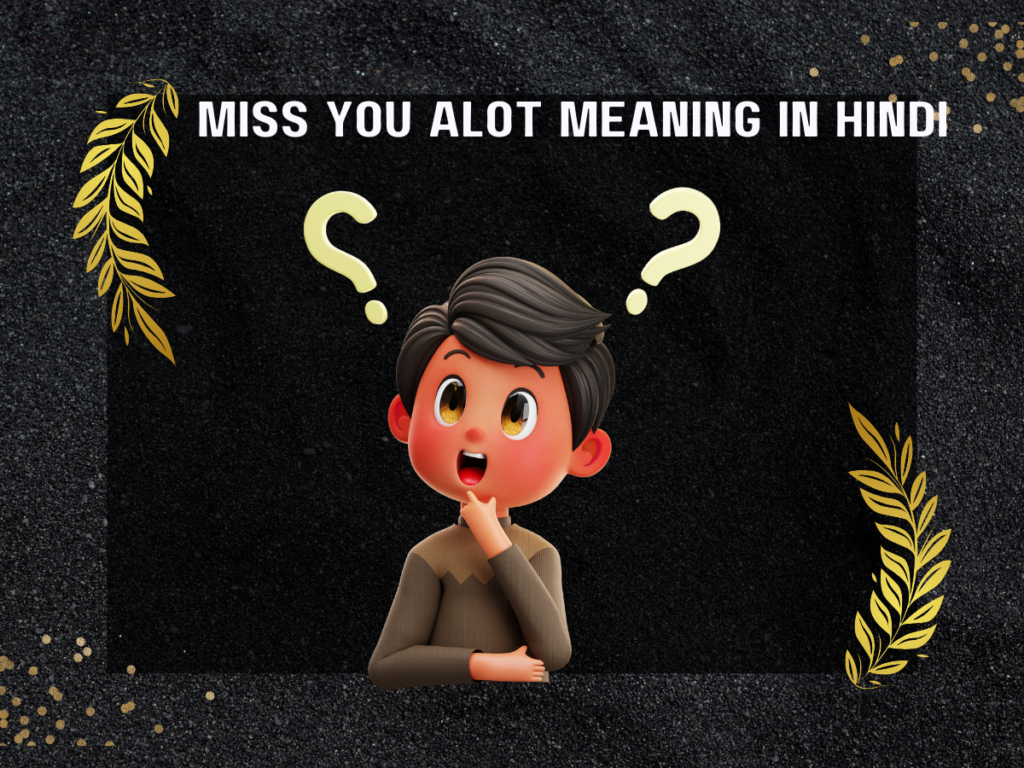 miss-you-a-lot-meaning-in-hindi-high-app